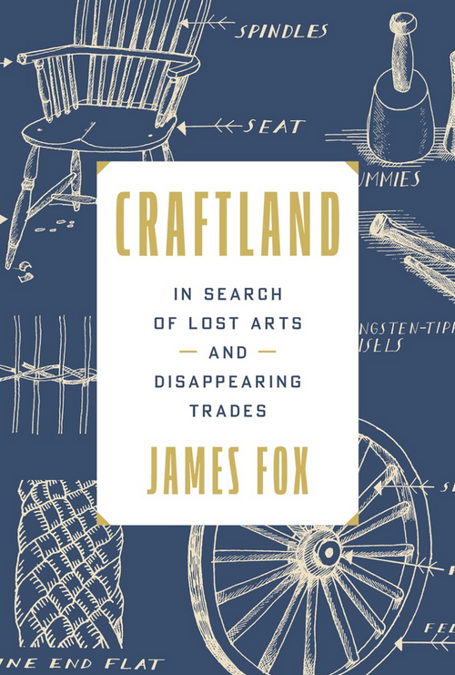 "Craftland: In Search of Lost Arts and Disappearing Trades" Book