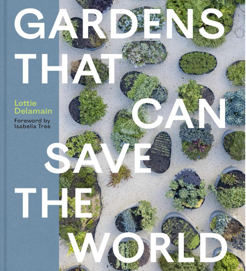 "Gardens That Can Safe the World" Book