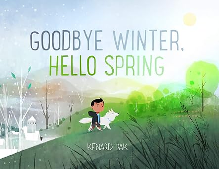 "Goodbye Winter, Hello Spring" Book