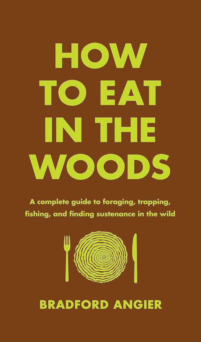 "How to Eat in the Woods" Book