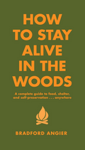 "How to Stay Alive in the Woods" Book