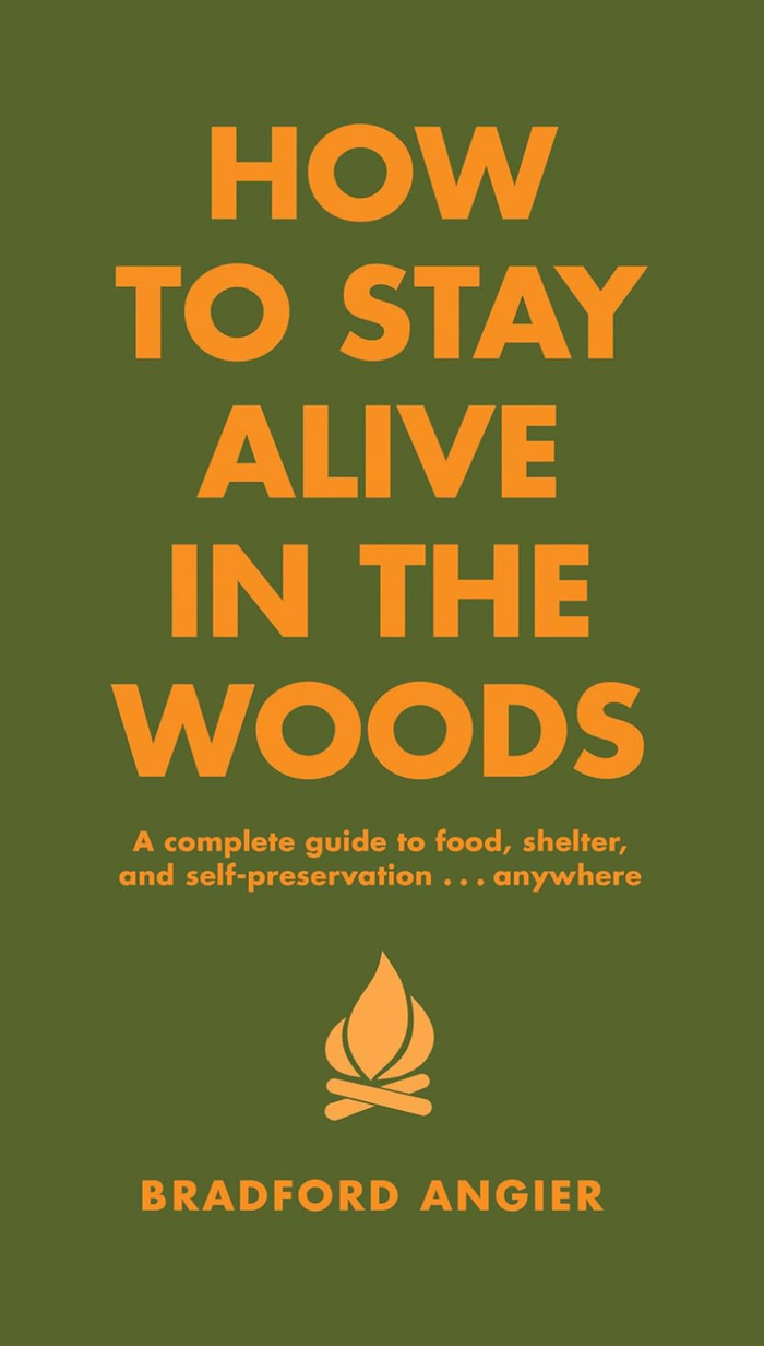 "How to Stay Alive in the Woods" Book