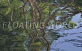 Stephen Talasnik Floating World