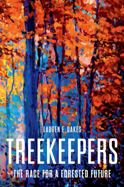 "Treekeepers: The Race for a Forested Future" Book
